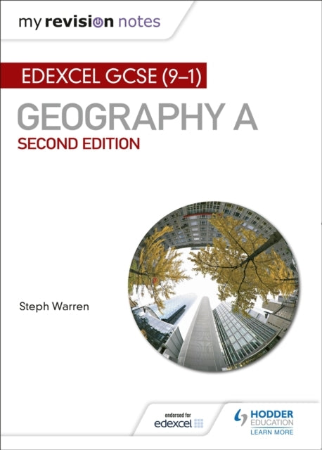 My Revision Notes: Edexcel Gcse 9–1 Geography A Second Editi
