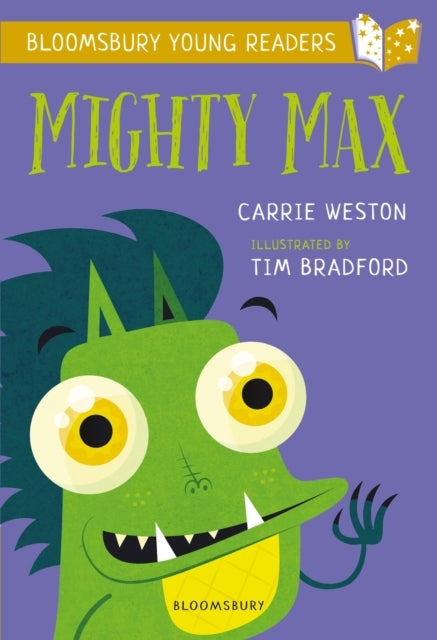 Mighty Max: a Bloomsbury Young Reader