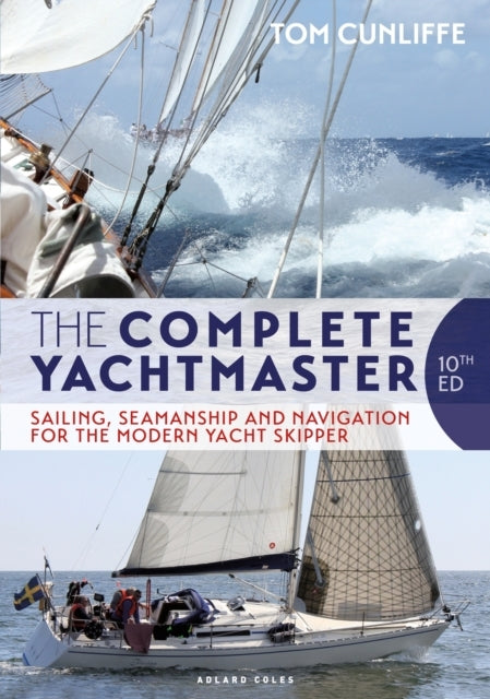 THE COMPLETE YACHTMASTER SAILING, SEAMANSHIP AND NAVIGATION