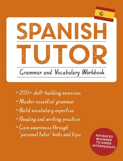 Spanish Tutor: Grammar and Vocabulary Workbook Learn Spanish