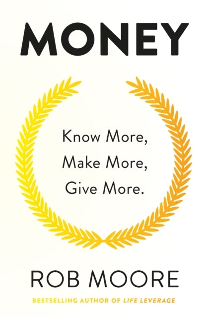 Moneyknow More Make More Give More Learn How to Make More