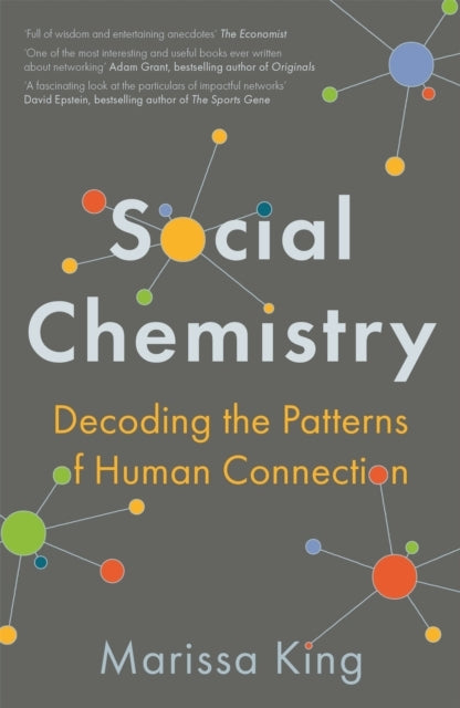 Social Chemistry Decoding The Patterns Of Human Connection