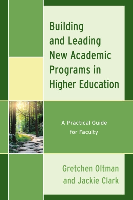 BUILDING AND LEADING NEW ACADEMIC PROGRAMS IN HIGHER EDUCATI