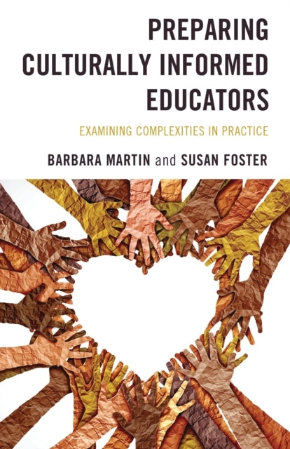 Preparing Culturally Informed Educators: Examining Complexit