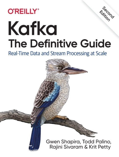 Kafka - the Definitive Guide