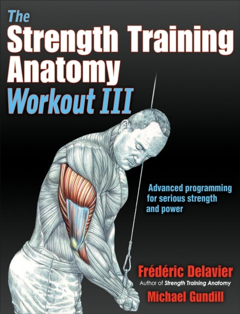 Strength Training Anatomy Workout Three
