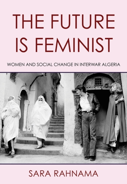 The Future Is Feminist