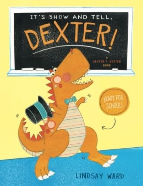 IT'S SHOW AND TELL, DEXTER!