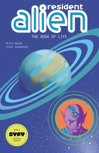 Resident Alien Volume 8: the Book of Life