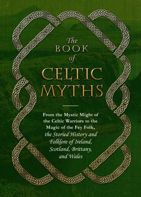 The Book of Celtic Myths