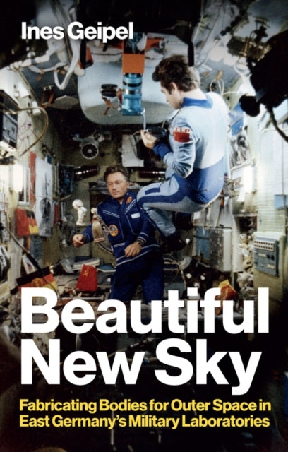 Beautiful New Sky Fabricating Bodies For Outer Space In East Germany'S Military