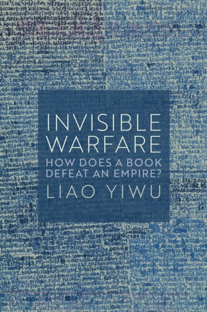 Invisible Warfare How Does A Book Defeat An Empire?
