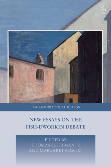 New Essays On The Fish-Dworkin Debate