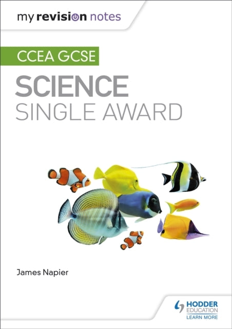 My Revision Notes: Ccea Gcse Science Single Award