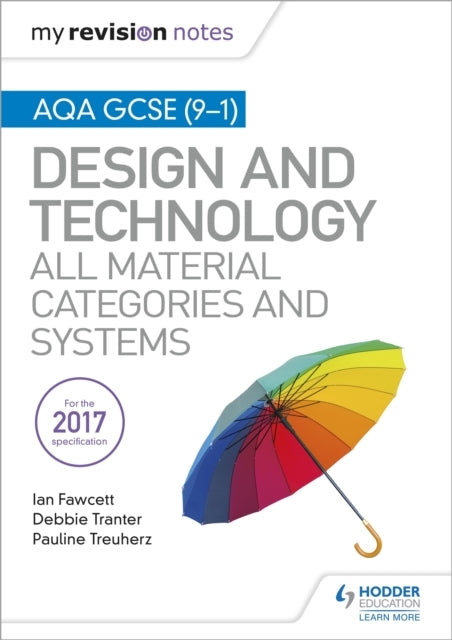 My Revision Notes: Aqa Gcse 9-1 Design and Technology: All Material Categories and Systems