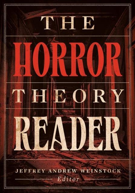 The Horror Theory Reader