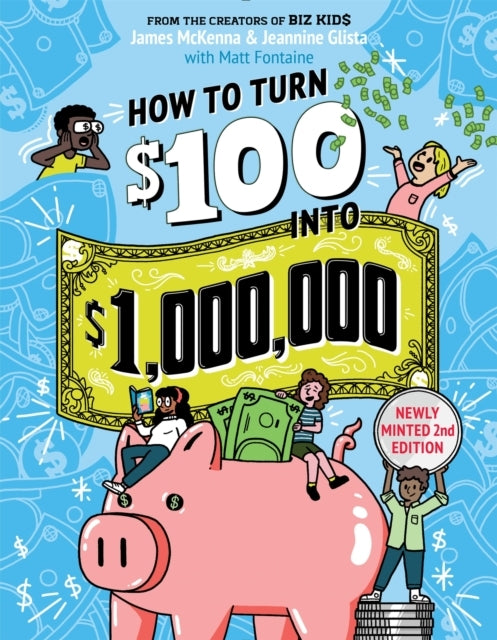 How to Turn $100 Into $1000000 Revised Edition