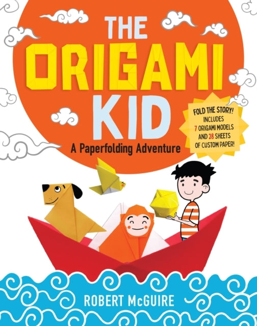 THE ORIGAMI KID A PAPERFOLDING ADVENTURE