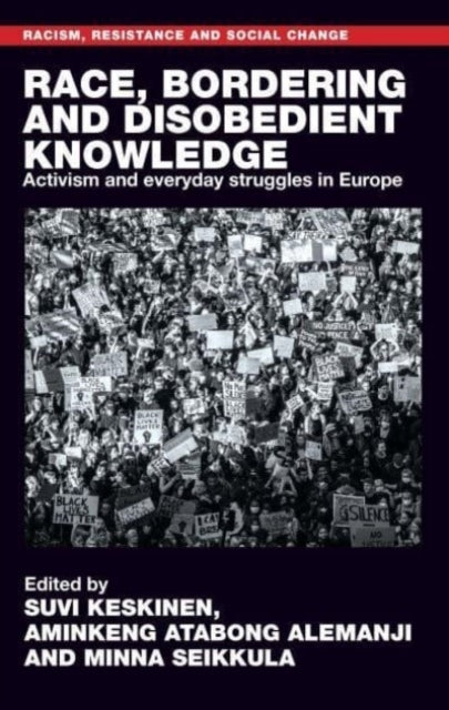 Race Bordering and Disobedient Knowledge