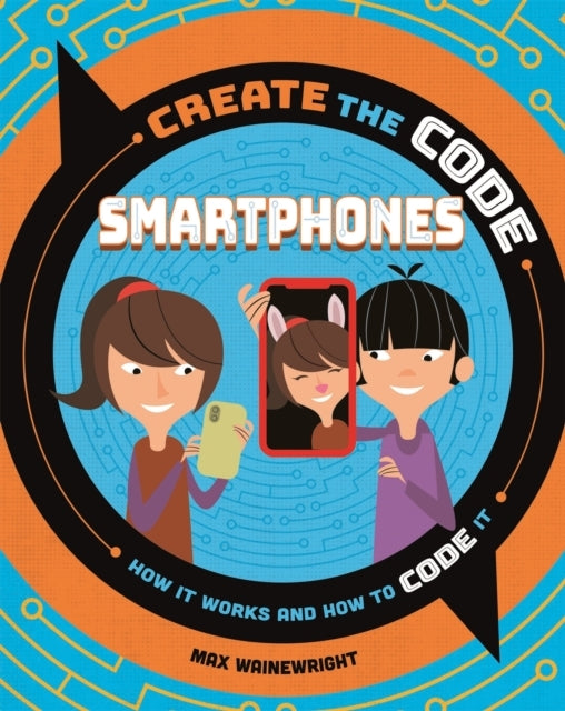Create The Code: Smartphones
