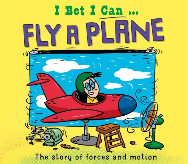 I Bet I Can: Fly A Plane
