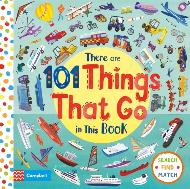 THERE ARE 101 THINGS THAT GO IN THIS BOOK