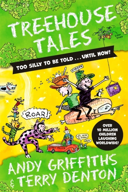 Treehouse Tales Too Silly to Be Told ... Until Now!