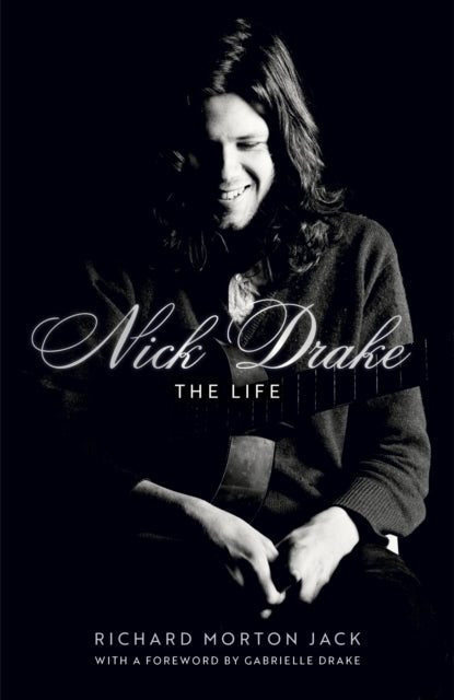 Nick Drake the Life