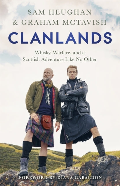 Clanlandswhisky Warfare and a Scottish Adventure Like No O