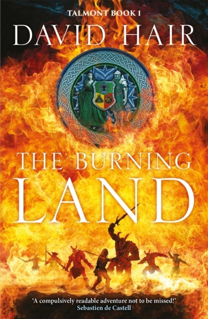 The Burning Land The Talmont Trilogy Book 1