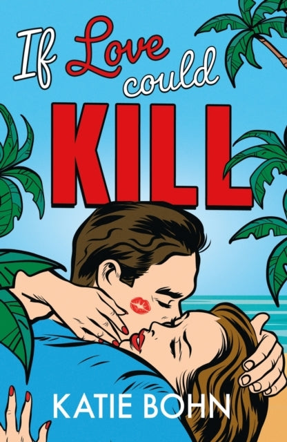 If Love Could Kill