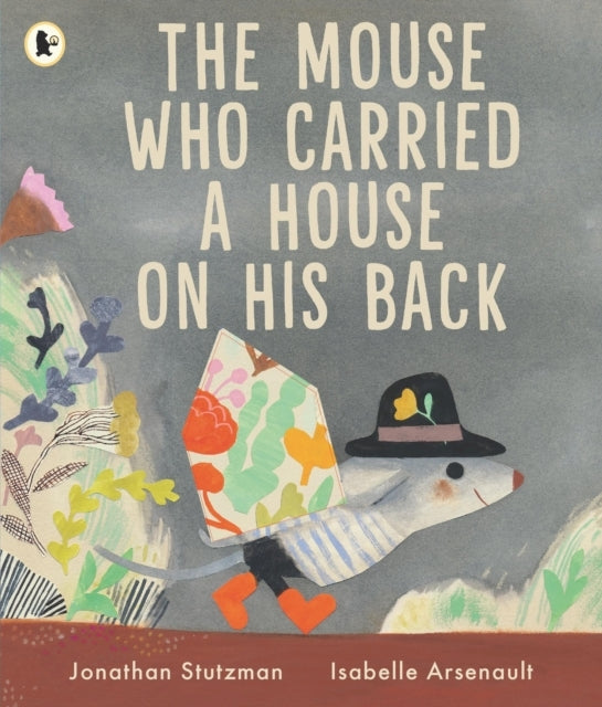 THE MOUSE WHO CARRIED A HOUSE ON HIS BACK A CHARMING GIFT FO