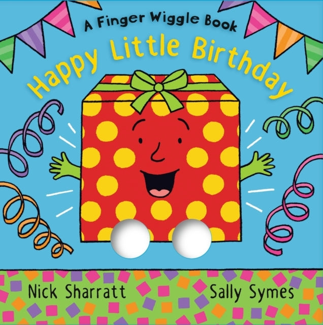 Happy Little Birthday A Finger Wiggle Book
