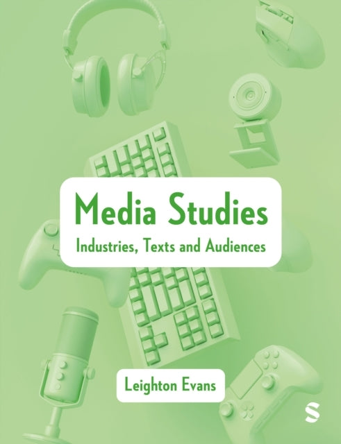 Media Studies Industries, Texts And Audiences