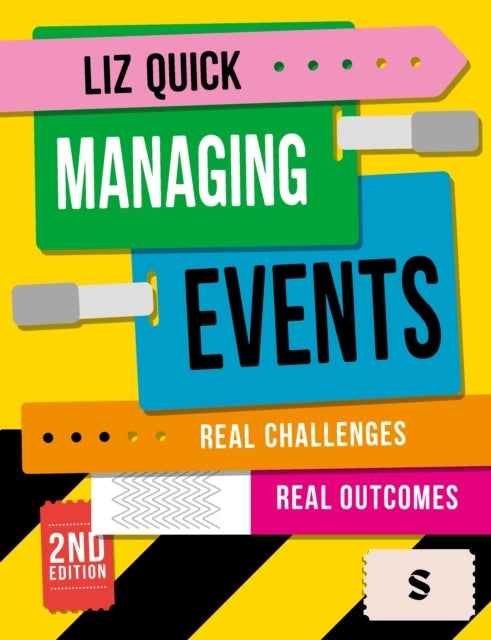 MANAGING EVENTS REAL CHALLENGES, REAL OUTCOMES