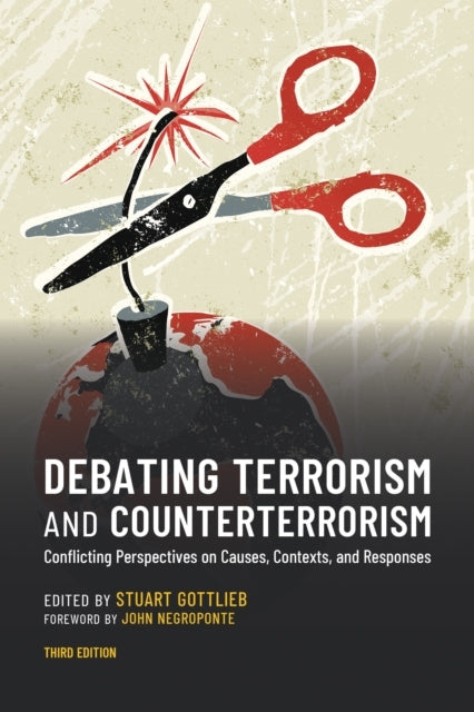 Debating Terrorism And Counterterrorism Conflicting Perspect