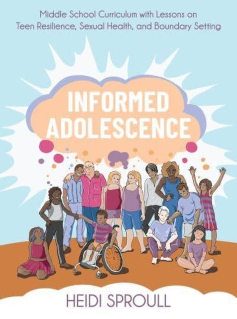 Informed Adolescence Middle School Curriculum With Lessons O