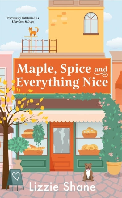Maple, Spice, and Everything Nice (previously Published As Like Cats and Dogs)