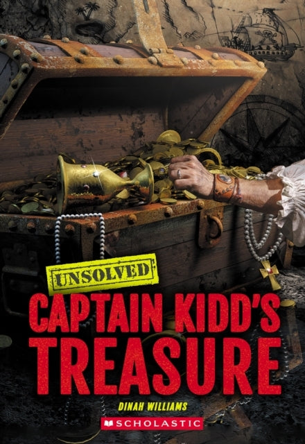 CAPTAIN KIDD'S TREASURE UNSOLVED