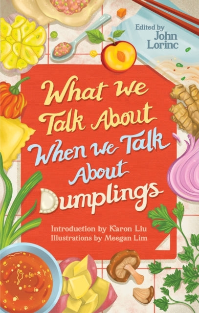 What We Talk about When We Talk about Dumplings