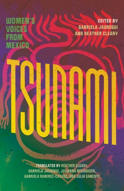 TSUNAMI WOMEN'S VOICES FROM MEXICO