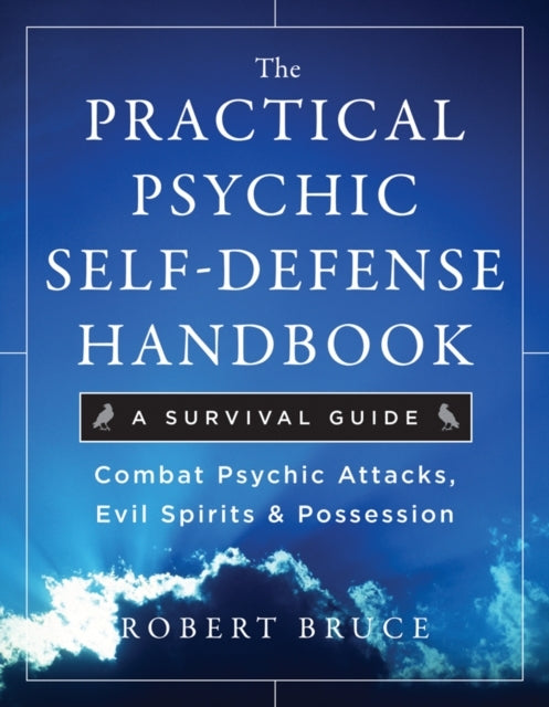 The Practical Psychic Self-Defense Handbook