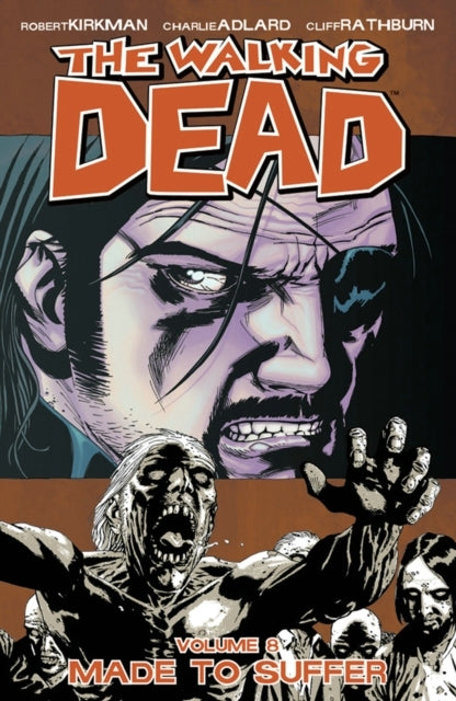 The Walking Dead Volume 8 Made to Suffer