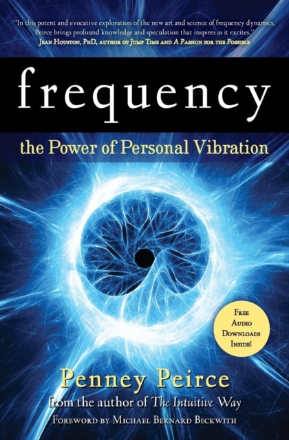 Frequency The Power of Personal Vibration