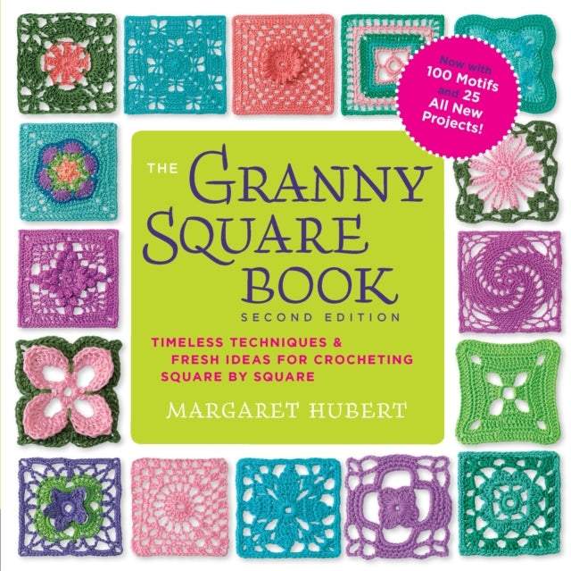 The Granny Square Book Second Edition
