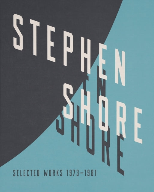 Stephen Shoreselected Works 1973-1981