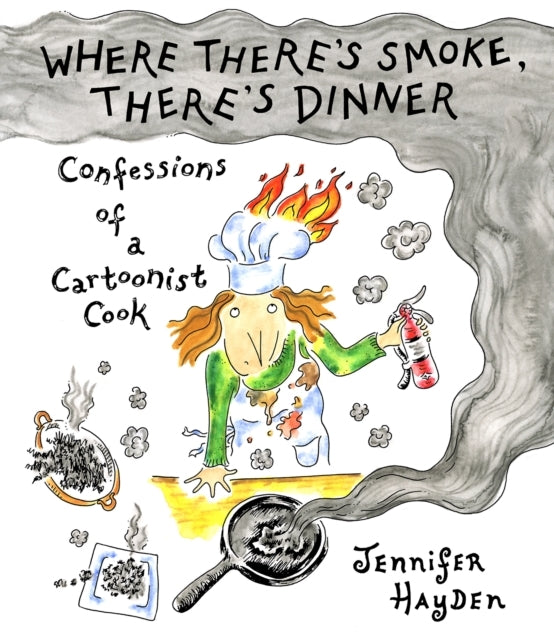 Where There's Smoke, There's Dinner