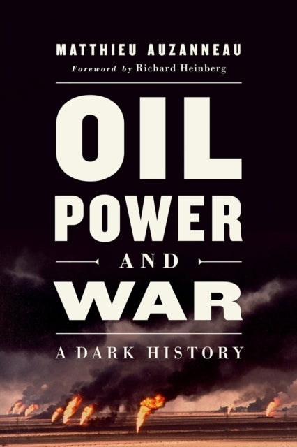 Oil Power and War