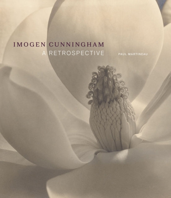 Imogen Cunningham - a Retrospective