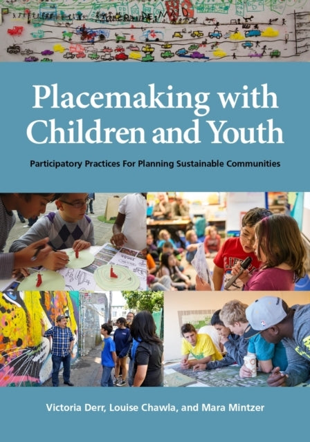 Placemaking With Children and Youth